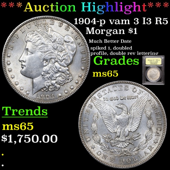 ***Auction Highlight*** 1904-p vam 3 I3 R5 Morgan Dollar $1 Graded Choice Unc By USCG (fc)