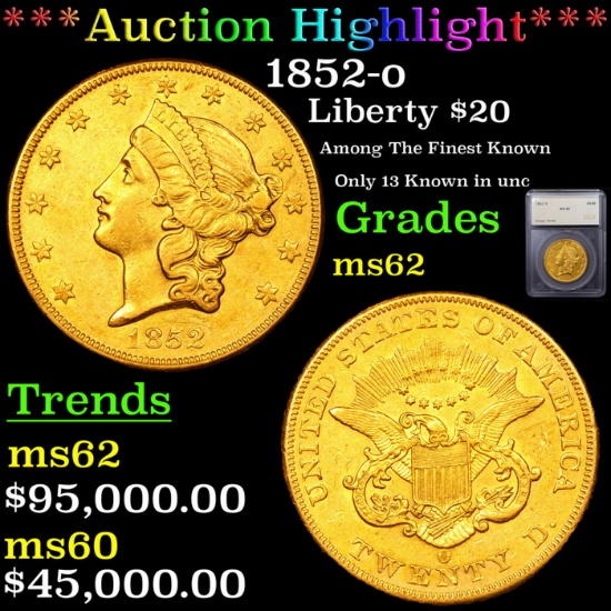 ***Auction Highlight*** 1852-o Gold Liberty Double Eagle $20 Graded ms62 By SEGS (fc)