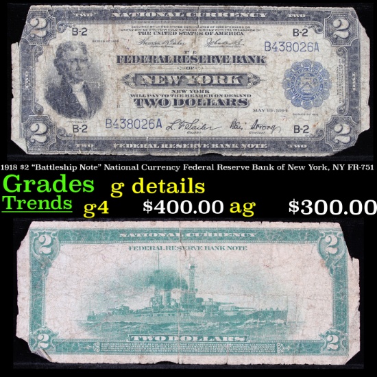 1918 $2 "Battleship Note" National Currency Federal Reserve Bank of New York, NY FR-751  Grades g de