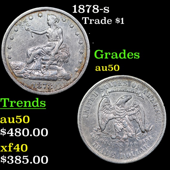 1878-s Trade Dollar $1 Grades AU, Almost Unc