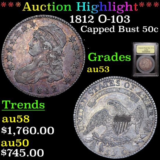 ***Auction Highlight*** 1812 O-103 Capped Bust Half Dollar 50c Graded Select AU By USCG (fc)