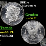 1881-s Morgan Dollar $1 Grades GEM+ UNC PL