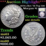 ***Auction Highlight*** 1879-s Rev '78 Top 100 Morgan Dollar $1 Graded Unc Details By USCG (fc)