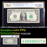 PCGS 2006 $1 FRN Boston, MA Intresting Serial #88888047 Graded cu64 PPQ By PCGS