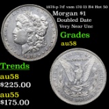 1878-p 7tf vam 170 I3 R4 Hot 50 Morgan Dollar $1 Grades Choice AU/BU Slider