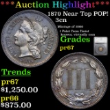 Proof ***Auction Highlight*** 1879 Near Top POP! Three Cent Copper Nickel 3cn Graded pr67 By SEGS (f