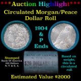 ***Auction Highlight*** Full solid Bank Of America Morgan/Peace silver dollar roll, 20 coin 1904 & '