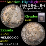 ***Auction Highlight*** 1796 BB-61, B-4 Draped Bust Dollar $1 Graded au53 By SEGS (fc)