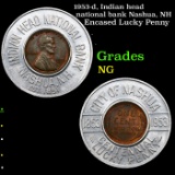 1953-d, Indian head national bank Nashua, NH Encased Lucky Penny Grades NG