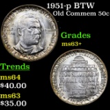 1951-p BTW Old Commem Half Dollar 50c Grades Select+ Unc
