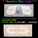 ***Auction Highlight*** 1922 $50 Large Size Gold Certificate Ulysses S. Grant FR-1200 Grades vf, ver