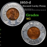 1953-d Encased Lucky Penny Grades NG
