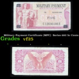 Military Payment Certificate (MPC)  Series 692 5c Cents Grades vf+