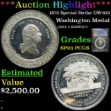 ***Auction Highlight*** PCGS HIGHLIGHT OF THE AUCTION 1875 Special Strike Only 3 Known Washington Me