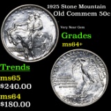 1925 Stone Mountain Old Commem Half Dollar 50c Grades Choice+ Unc