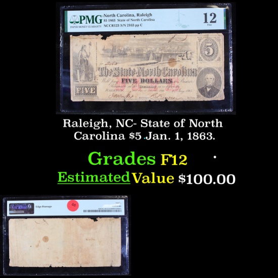 Raleigh, NC- State of North Carolina $5 Jan. 1, 1863. Graded F12 By PMG