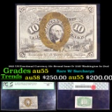 PCGS 1863 US Fractional Currency 10c Second Issue fr-1249 Washington In Oval Graded au55 By PCGS