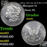 1878-p 7/8tf Morgan Dollar vam 40 I4 R5 7/5 TF $1 Grades BU+
