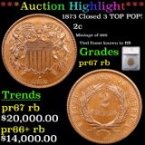 Proof ***Auction Highlight*** 1873 Closed 3 Two Cent Piece TOP POP! 2c Graded pr67 rb By SEGS (fc)