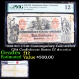 1861 $10 CT-37 Contemporary Counterfeit CSA Confederate States Of America Graded f12 By PMG