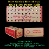 Box of 50 Rolls of 2003-p Gem Unc Lincoln Cents 1c, 50 Coins Each 2500 Coins total