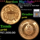 Proof ***Auction Highlight*** 1864 J-371 Pattern Copper-Nickel 2c TOP POP! Graded pr66 By SEGS (fc)