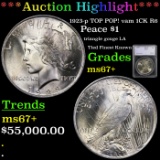 ***Auction Highlight*** 1923-p Peace Dollar TOP POP! vam 1CK R6 $1 Graded ms67+ By SEGS (fc)