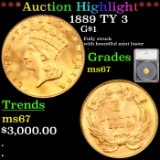 ***Auction Highlight*** 1889 Gold Dollar TY 3 $1 Graded ms67 By SEGS (fc)