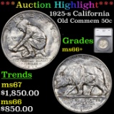 ***Auction Highlight*** 1925-s California Old Commem Half Dollar 50c Graded ms66+ By SEGS (fc)