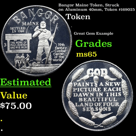 Bangor Maine Token, Struck on Aluminum 40mm, Token #169025 Grades GEM Unc