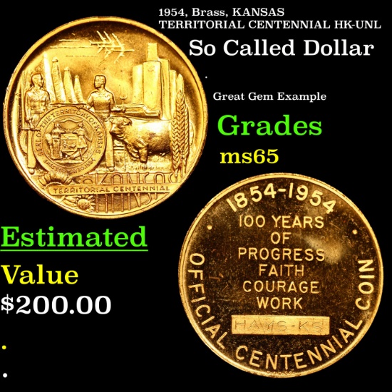 1954, Brass, KANSAS TERRITORIAL CENTENNIAL So Called Dollar $1 HK-UNL Grades GEM Unc