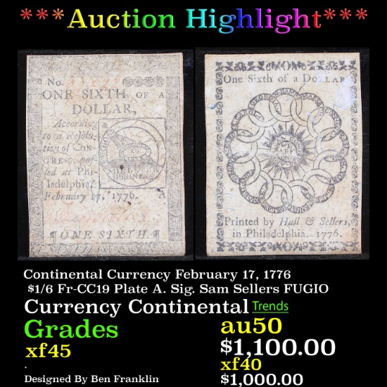 ***Auction Highlight*** Continental Currency February 17, 1776 $1/6 Fr-CC19 Plate A. Sig. Sam Seller