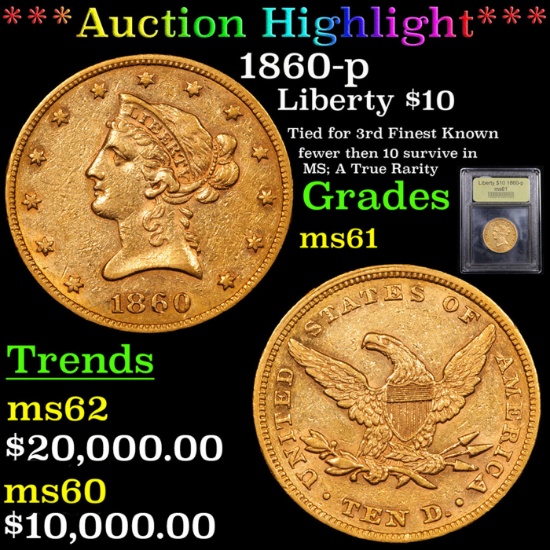 ***Auction Highlight*** 1860-p Gold Liberty Eagle $10 Graded BU+ By USCG (fc)