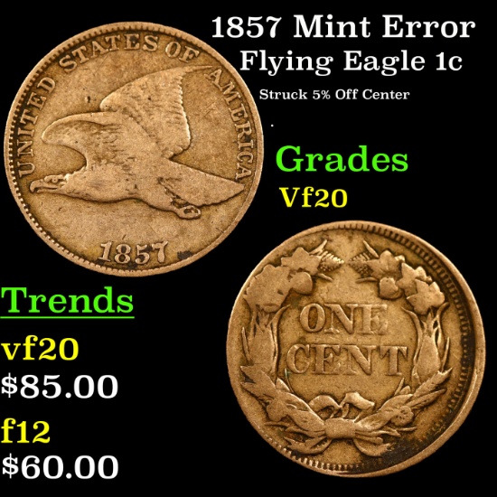 1857 Flying Eagle Cent Mint Error 1c Grades vf, very fine