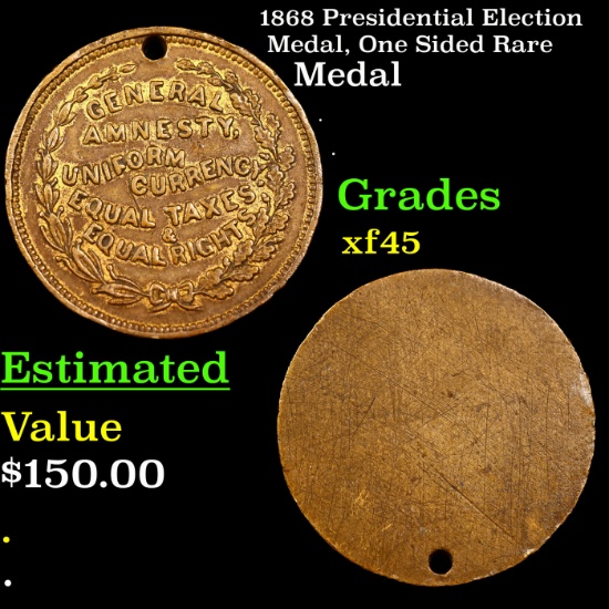 1868 Presidential Election Medal, One Sided Rare Grades xf+