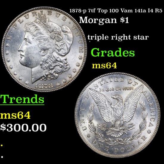 1878-p 7tf Morgan Dollar Top 100 Vam 141a I4 R5 $1 Grades Choice Unc