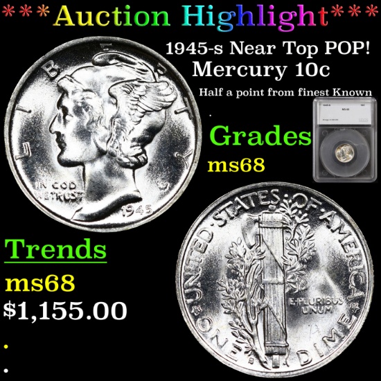 ***Auction Highlight*** 1945-s Mercury Dime Near Top POP! 10c Graded ms68 By SEGS (fc)
