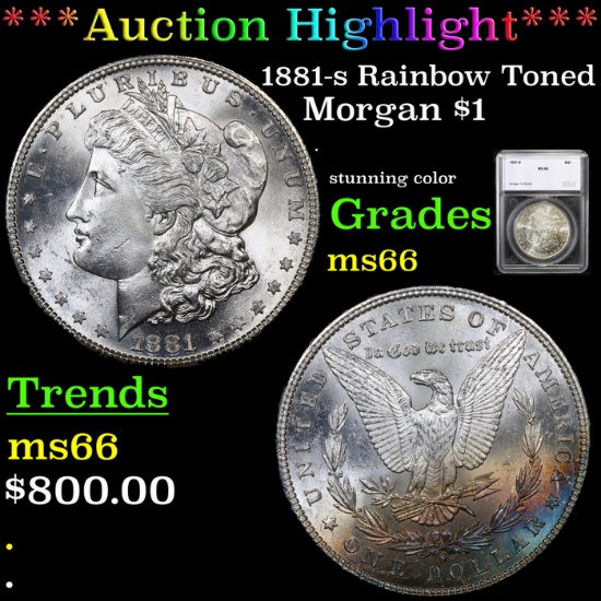 ***Auction Highlight*** 1881-s Rainbow Toned Morgan Dollar $1 Graded ms66 By SEGS (fc)