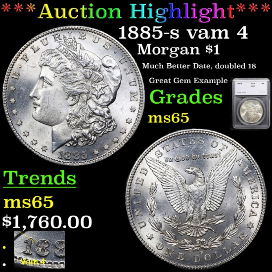 ***Auction Highlight*** 1885-s Morgan Dollar vam 4 $1 Graded ms65 By SEGS (fc)