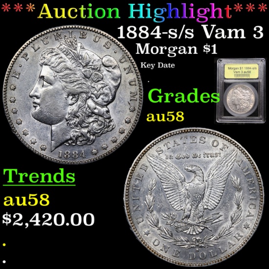 ***Auction Highlight*** 1884-s Morgan Dollar /s Vam 3 $1 Graded Choice AU/BU Slider By USCG (fc)