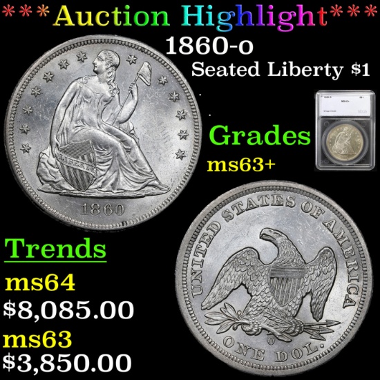 ***Auction Highlight*** 1860-o Seated Liberty Dollar $1 Graded ms63+ By SEGS (fc)