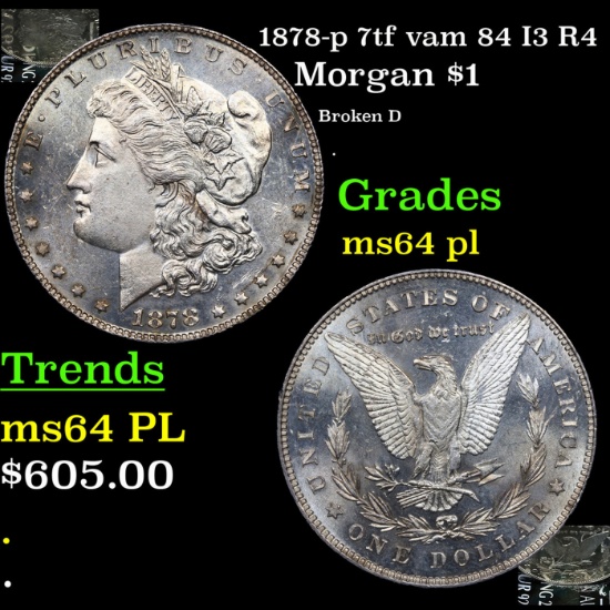 1878-p 7tf Morgan Dollar vam 84 I3 R4 $1 Grades Choice Unc PL