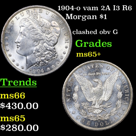 1904-o Morgan Dollar vam 2A I3 R6 $1 Grades GEM+ Unc