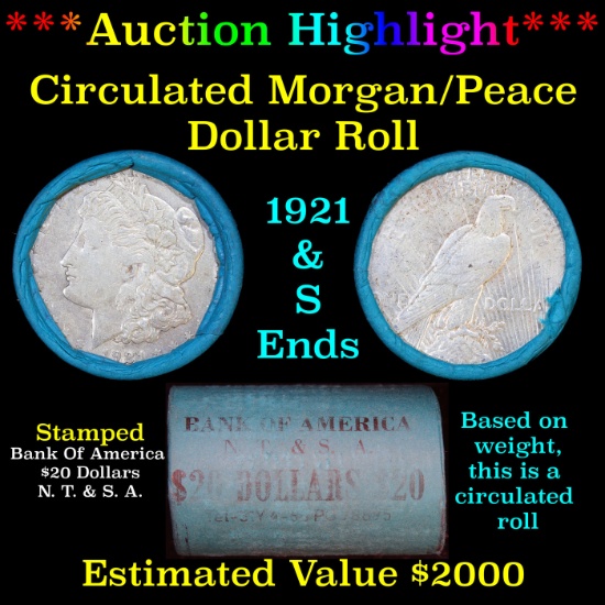 ***Auction Highlight*** Full solid Bank Of America Morgan/Peace silver dollar roll, 20 coin 1921 & '