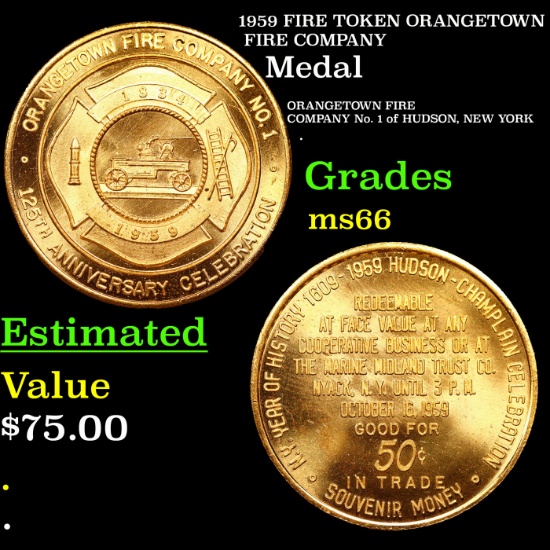 1959 FIRE TOKEN ORANGETOWN FIRE COMPANY Grades GEM+ Unc