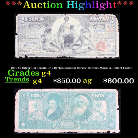 ***Auction Highlight*** 1896 $2 Silver Certificate Fr-248 "Educational Series" Samuel Morse & Robert