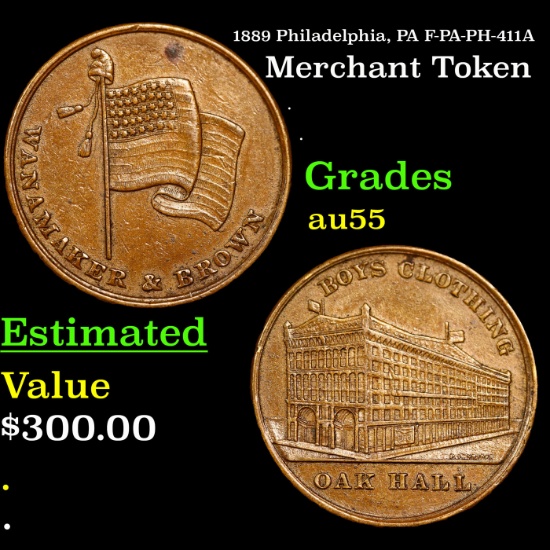 1889 Philadelphia, PA F-PA-PH-411A Merchant Token Grades Choice AU