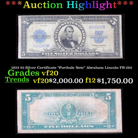 ***Auction Highlight*** 1923 $5 Silver Certificate "Porthole Note" Abraham Lincoln FR-282 Grades vf,