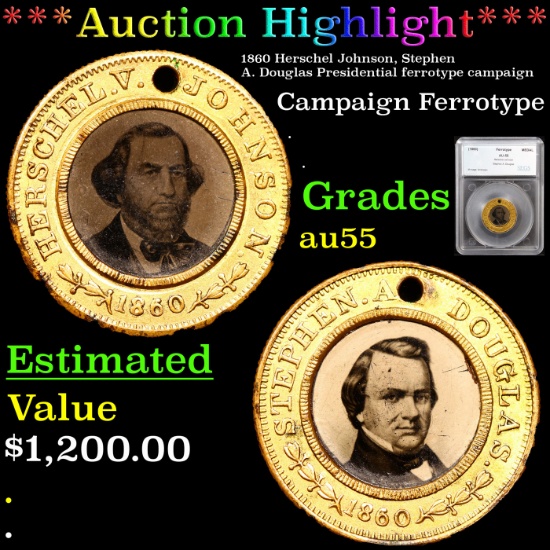 ***Auction Highlight*** 1860 Herschel Johnson, Stephen A. Douglas Presidential ferrotype campaign Gr