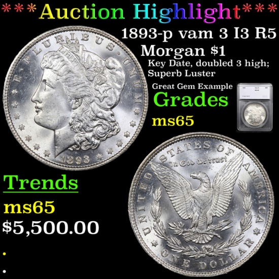 ***Auction Highlight*** 1893-p Morgan Dollar vam 3 I3 R5 $1 Graded ms65 By SEGS (fc)